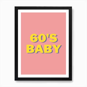 60's Baby Art Print