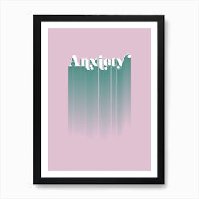 Anxiety Art Print