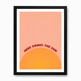 Yellow & Red Here Comes The Sun Art Print