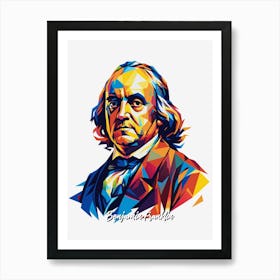 Benjamin Franklin 1 Portrait WPAP Pop Art Art Print