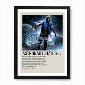 Astronaut Status 2012 Poster 2 Art Print