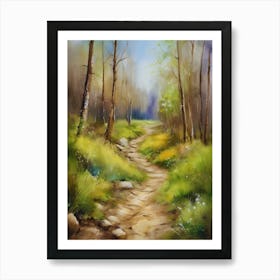 Path In The Woods.Canada's forests. Dirt path. Spring flowers. Forest trees. Artwork. Oil on canvas.7 Art Print