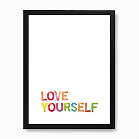 Love Yourself Art Print