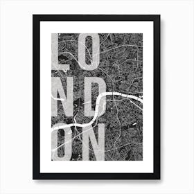 London Mono Street Map Text Overlay Art Print