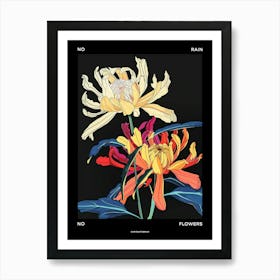 No Rain No Flowers Poster Chrysanthemum 4 Art Print