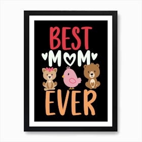 Best Mom Ever 6 Art Print