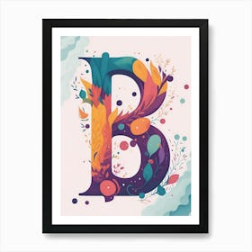 Colorful Letter B Illustration 7 Art Print