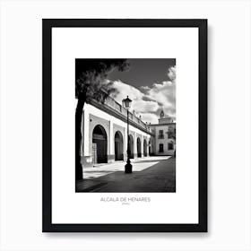 Poster Of Alcala De Henares, Spain, Black And White Analogue Photography 3 Art Print
