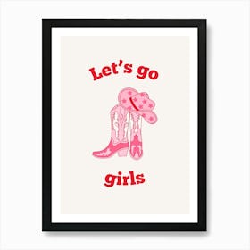 Let S Go Girls Pink And Red Art Print