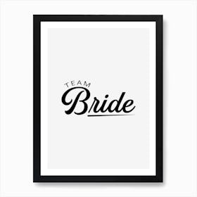 Team Bride Art Print