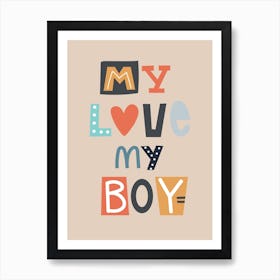 My Love My Boy Neutral Kids Beige Nursery Art Print