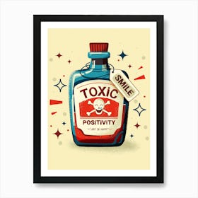 Toxic Positivity Art Print