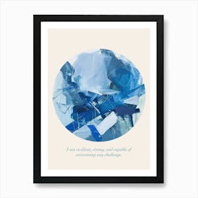 Affirmations I Am Resilient, Strong, And Capable Of Overcoming Any Challenge Art Print