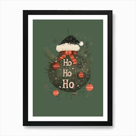 Festive Ho Ho Ho Bauble Green Art Print