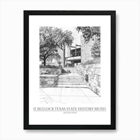 The Bullock Texas State History Museum Austin Texas Black And White Drawing 1 Poster Art Print