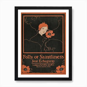 Folly Or Saintliness, Ethel Reed Art Print