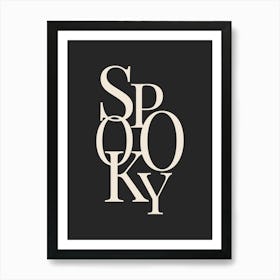 Modern Spooky Typography - White & Black Art Print