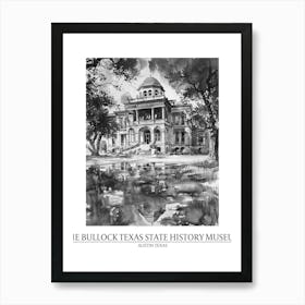 The Bullock Texas State History Museum Austin Texas Black And White Drawing 4 Poster Art Print