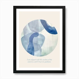 Affirmations I Am Aligned With The Wisdom Of The Universe, And I Trust Its Guidance Art Print