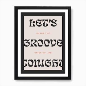 Groove Tonight 2 Art Print