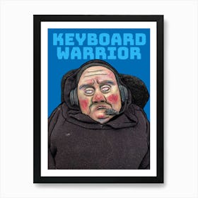 Keyboard Warrior Art Print