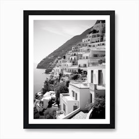 Positano, Italy, Black And White Photography 4 Art Print