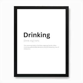 Drinking Definition Meaning Art Print