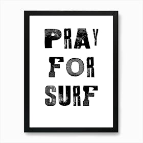 Pray For Surf Art Print