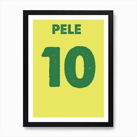 Pele, Shirt, Brazil, Football, Soccer, Art, Wall Print Art Print