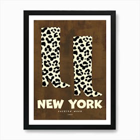 New York Fashion Week Brown Leopard Boots Art Print