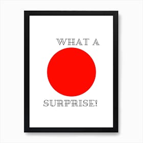 What A Red Surprise Art Print