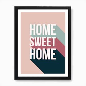 Home Sweet Home Art Print