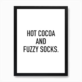 Hot Cocoa And Fuzzy Socks Art Print