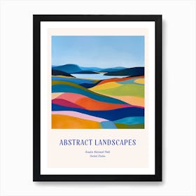 Colourful Abstract Acadia National Park Usa 2 Poster Blue Art Print