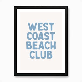 West Coast Beach Club Art Print