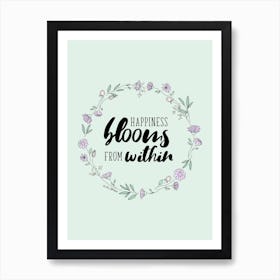 Happiness Blooms From Within Art Print