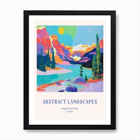 Colourful Abstract Banff National Park Canada 3 Poster Blue Art Print