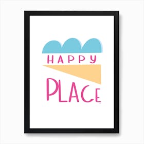 Happy Place Art Print