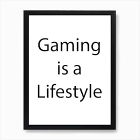 Gaming Quote 9 Art Print