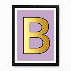 Letter B Gold Alphabet Lilac Art Print