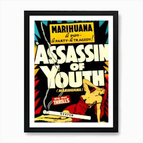 Marijuana Assassin Of Youth, Vintage Propaganda Poster Art Print