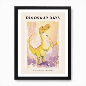 Dinosaur Playing The Trumpet Poster 3 Art Print