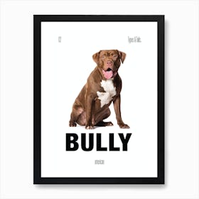 Bully - Dog - American - Typography - Art Print - Retro - Canine - White & Black - Minimalist  Art Print