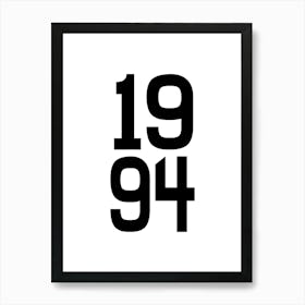 1994 Birth Year Wedding Anniversary Year Monochrome Art Print