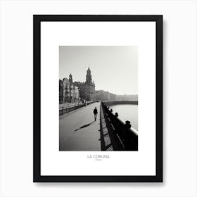 Poster Of La Coruna, Spain, Black And White Analogue Photography 2 Art Print