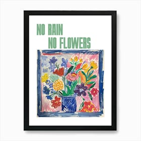 No Rain No Flowers Poster Spring Flowers Painting Matisse Style 9 Art Print
