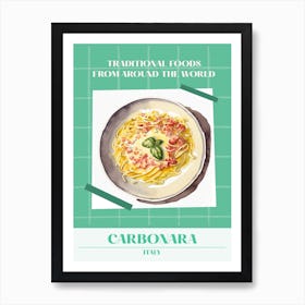 Carbonara Italy 2 Foods Of The World Art Print