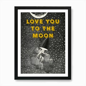 Love You To The Moon - Nursery Decor Art Print