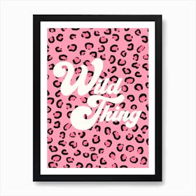 Pink Animal Print Wild Thing Art Print