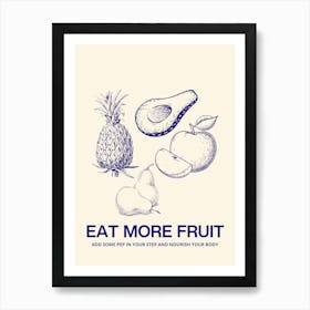 Eat More Fruit Art Print